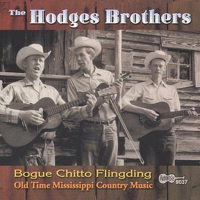 Bogue Chitto Flingding by The Hodges Brothers (CD - 06/24/2003)