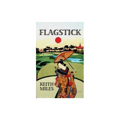 Flagstick by Keith Miles (Paperback - Poisoned Pen Pr)