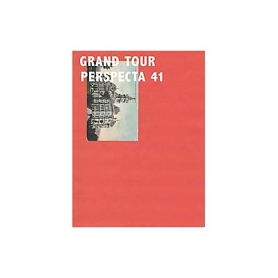 Perspecta 41 Grand Tour by Rustam Mehta (Paperback - Mit Pr)