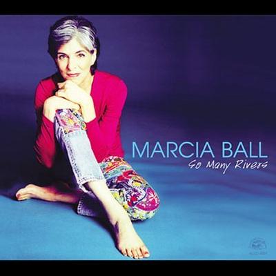 So Many Rivers by Marcia Ball (CD - 04/22/2003)