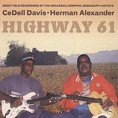 Highway 61 * by CeDell Davis (CD - 04/28/2003)
