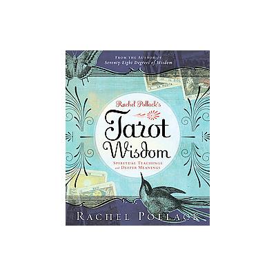 Rachel Pollack's Tarot Wisdom by Rachel Pollack (Paperback - Llewellyn Worldwide Ltd)