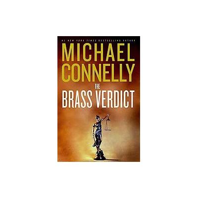 The Brass Verdict by Michael Connelly (Hardcover - Large Print)