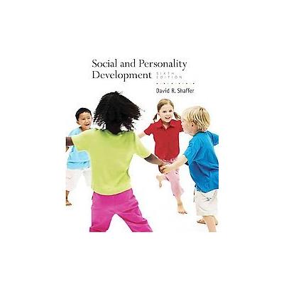 Social and Personality Development by David R. Shaffer (Hardcover - Wadsworth Pub Co)