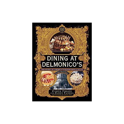Dining at Delmonico's by James Canora (Hardcover - Illustrated)