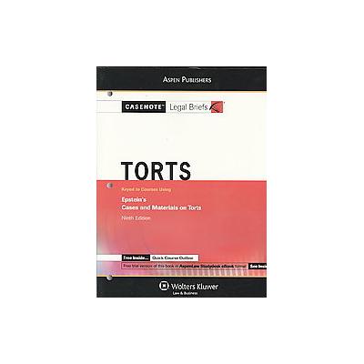 Torts by  Casenote Legal Briefs (Paperback - Student; Study Guide)