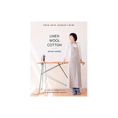 Linen, Wool, Cotton by Akiko Mano (Paperback - Trumpeter)
