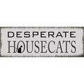 Xavax Schild Desperate Housecats (39 x 14 cm, Vintage Blechschild mit Spruch, Katze Dekoschild) grau