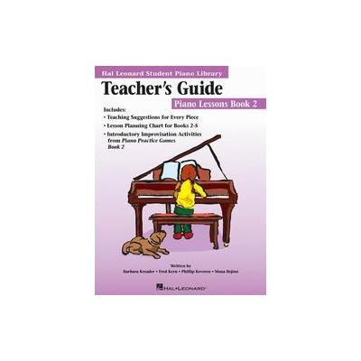 Hal Leonard Student Piano Library Teacher's Guide - Piano Lessons Book 2 (Paperback - Hal Leonard Co
