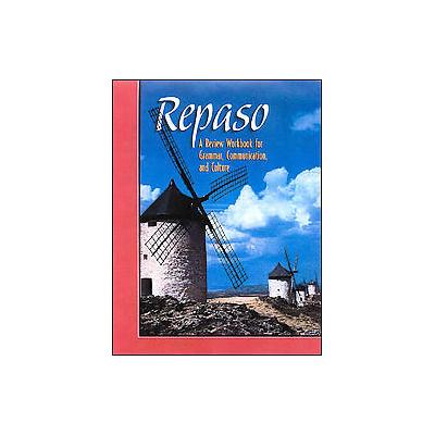 Repaso - Review Workbook For Grammar Communication And Culture (Paperback - Workbook)