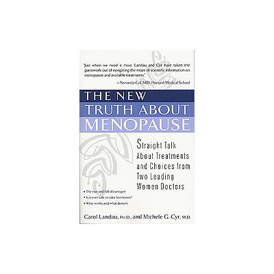The New Truth About Menopause by Carol Landau (Paperback - Griffin)