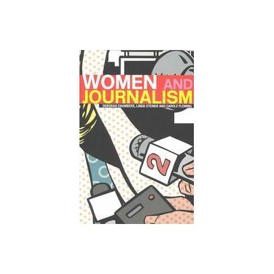 Women and Journalism by Linda Steiner (Paperback - Routledge)