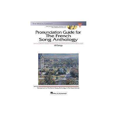 Pronunciation Guide to the French Song Anthology by Pierre Vallet (Mixed media product - Hal Leonard