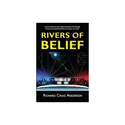 Rivers of Belief by Richard Craig Anderson (Paperback - Georgetown Pr)