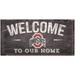 Ohio State Buckeyes 6" x 12" Welcome To Our Home Sign