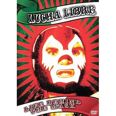 Lucha Libre: Life Behind the Mask [DVD]