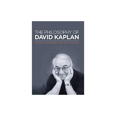 The Philosophy of David Kaplan by Joseph Almog (Hardcover - Oxford Univ Pr)