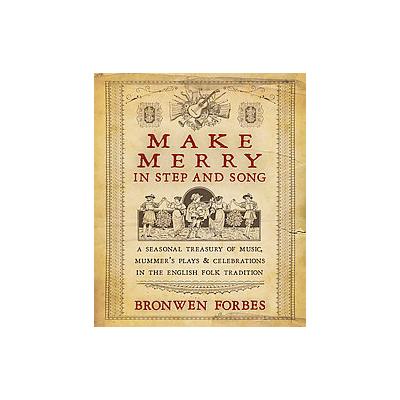 Make Merry in Step and Song by Bronwen Forbes (Paperback - Llewellyn Worldwide Ltd)