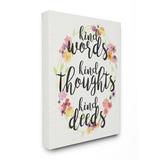 Stupell Industries Kind Words Kind Thoughts Kind Deeds Floral by Erica Billups - Textual Art Print on Canvas in Black/Pink | 30 H x 24 W in | Wayfair