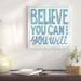 East Urban Home 'Believe You Can' Textual Art on Wrapped Canvas in Blue/White | 24 H x 24 W x 1.5 D in | Wayfair ESUM5130 43654187