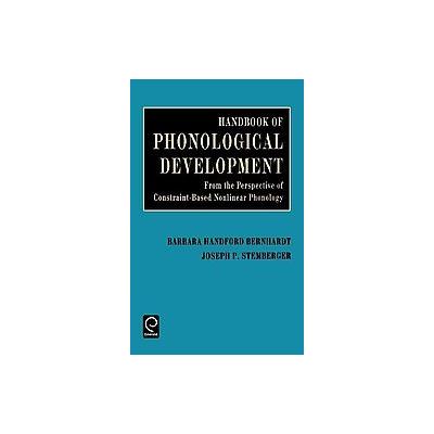 Handbook of Phonological Development by Joseph P. Stemberger (Hardcover - Emerald Group Pub Ltd)