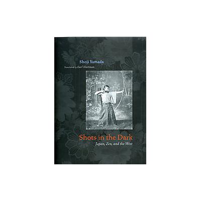 Shots in the Dark by Shoji Yamada (Hardcover - Univ of Chicago Pr)
