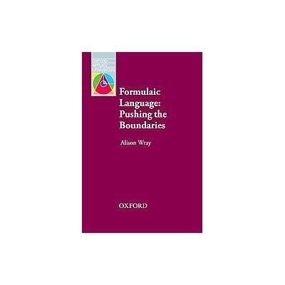 Formilaic Language by Alison Wray (Paperback - Oxford Univ Pr)