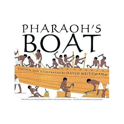 Pharaoh's Boat by David Weitzman (Hardcover - Houghton Mifflin Harcourt)