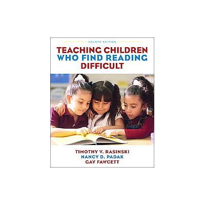 Teaching Children Who Find Reading Difficult by Gay Fawcett (Paperback - Pearson College Div)