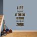 Sweetums Wall Decals Life Begins at the End of Your Comfort Zone Wall Decal Vinyl in Brown | 48 H x 22 W in | Wayfair 2711brown