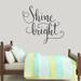 Sweetums Wall Decals Shine Bright Wall Decal Vinyl in Black | 33 H x 36 W in | Wayfair 2741DkGray