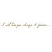 The Decal Guru I Will Love You Quote Wall Decal Vinyl in Brown | 3.5 H x 30 W in | Wayfair 1298-WALL-02-22