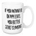 Wrought Studio™ Dominquez If You Wanna Be on My Level Coffee Mug Ceramic in Black/Brown/White | 4.62 H in | Wayfair