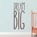 Wallums Wall Decor Dream Big Wall Decal Vinyl in Red/Brown | 36 H x 14 W in | Wayfair mn13-dream-big-14x36_BRW