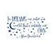 Zoomie Kids In Dreams We Enter Wall Decal Plastic in Blue | 20 H x 38 W x 0.1 D in | Wayfair 28E18BBA05D74E34A085287E4C2F7BBC