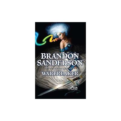 Warbreaker by Brandon Sanderson (Hardcover - TOR Books)