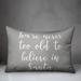 The Holiday Aisle® Cherri Youre Never to Old to Believe in Santa Lumbar Pillow Polyester/Polyfill blend in Gray | 14 H x 20 W x 1.5 D in | Wayfair