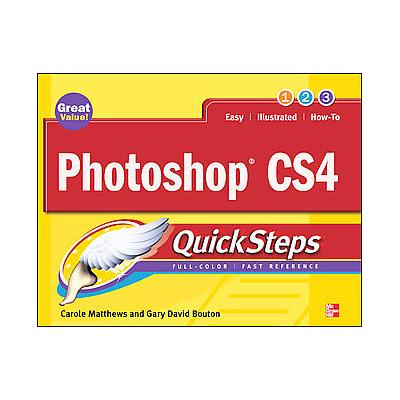 Photoshop Cs4 Quicksteps by Carole Matthews (Paperback - Original)