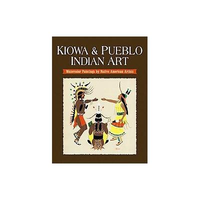 Kiowa & Pueblo Art - Watercolor Paintings by Native American Artists (Paperback - Dover Pubns)