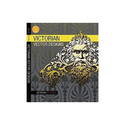 Victorian Vector Designs by Alan Weller (Paperback - Dover Pubns)