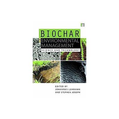 Biochar for Environmental Management by Stephen Joseph (Hardcover - Earthscan / James & James)