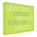 Feel Good Art HSEWOLV2436 – 01It Bild auf Leinwand Wand in modernem Stil typographisches mit Text Ein Haus ohne Liebe ist nur ein Haus 91 x 60 cm Lime Green