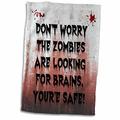3dRose Don 't Worry The Zombies suchen Brains, Dass Sie sicher Handtuch, Weiß, 15 x 22