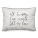 Ebern Designs Lyell All Because Two People Fell In Love Throw Pillow Polyester/Polyfill blend in Gray/White | 14 H x 20 W x 1.5 D in | Wayfair