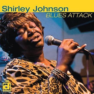 Blues Attack * by Shirley Johnson (Blues Vocals) (CD - 03/03/2009)