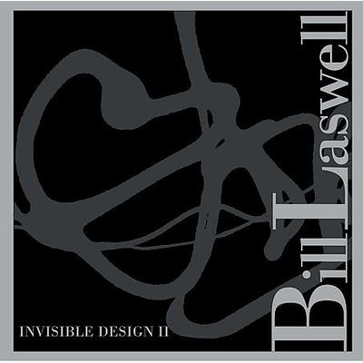 Invisible Design II by Bill Laswell (Bass Guitar) (CD - 03/24/2009)